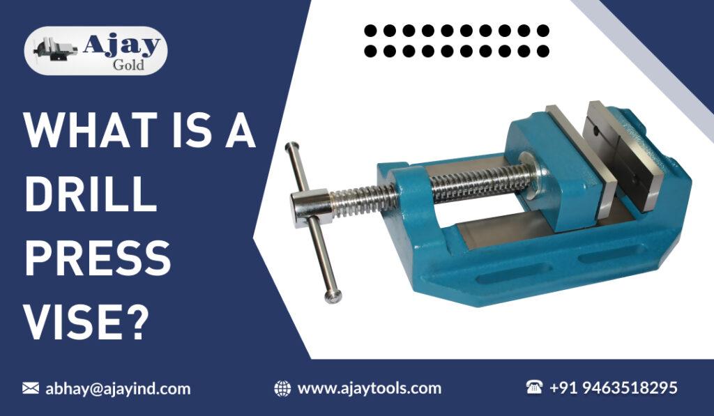 What is a Drill Press Vise