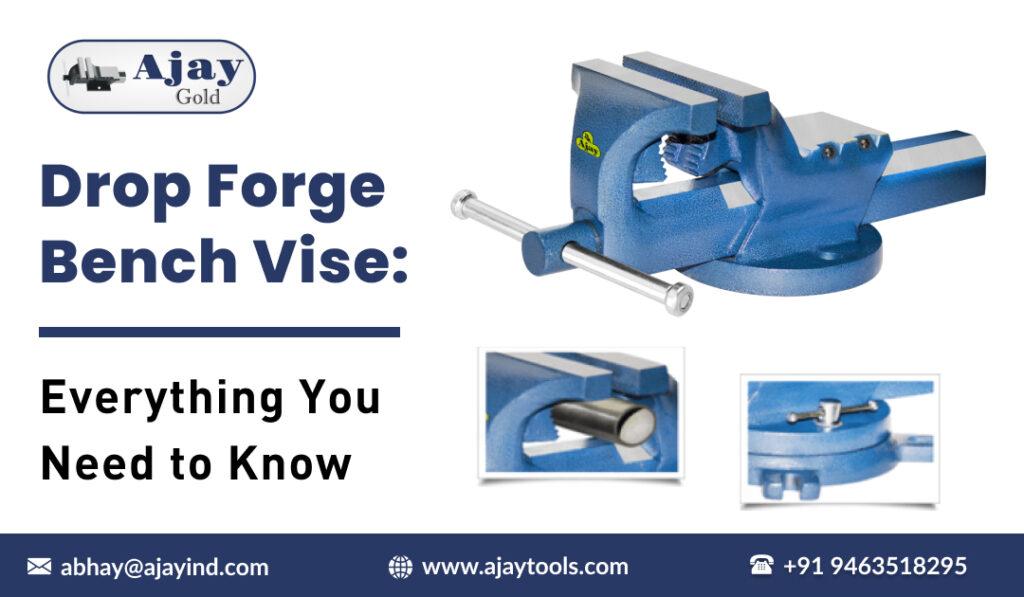 Drop Forge Bench Vise: Everything You Need to Know