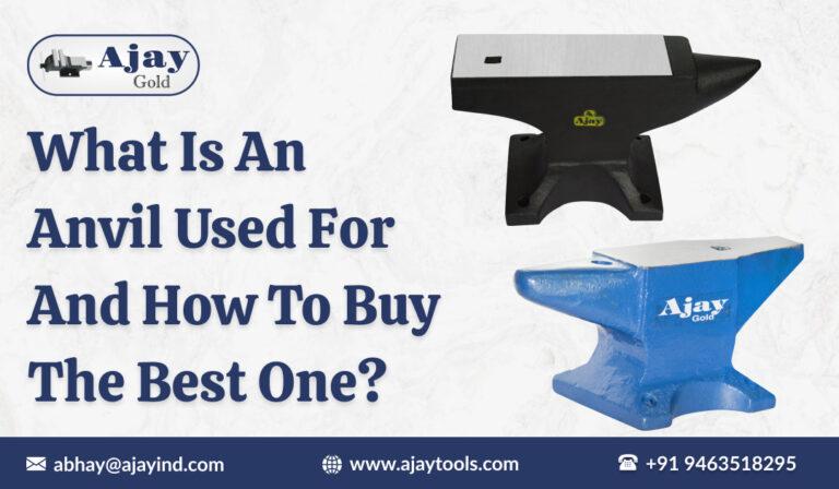 What Is an Anvil Used for and How to Buy the Best One?